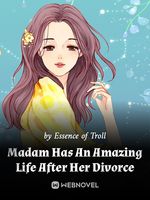 Madam Has An Amazing Life After Her Divorce