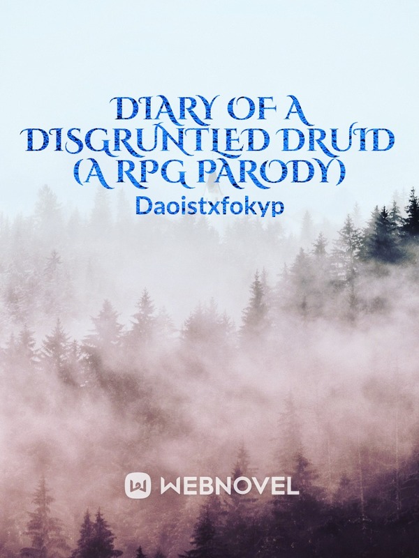 Diary of a Disgruntled Druid (A RPG Parody)