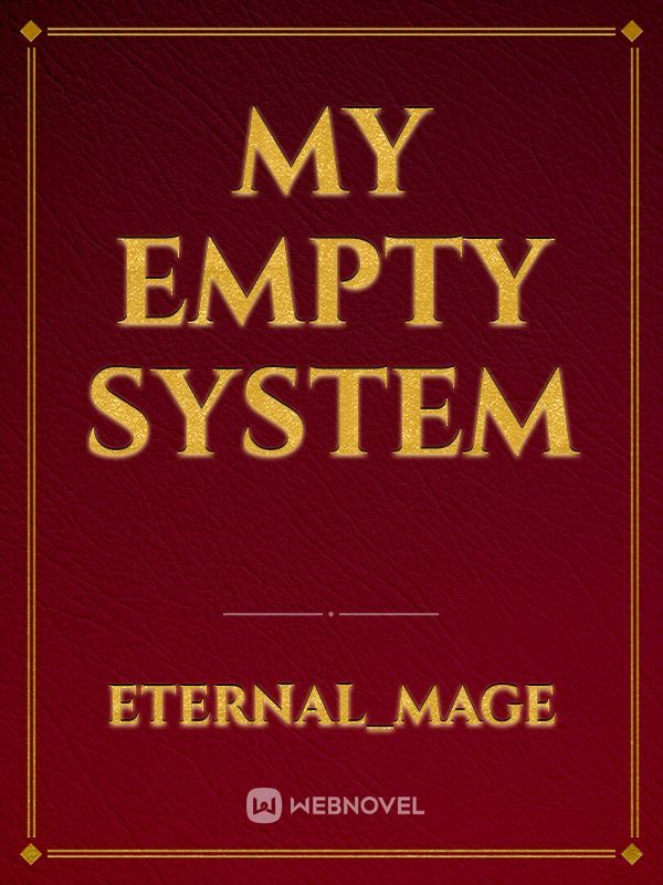 My Empty System