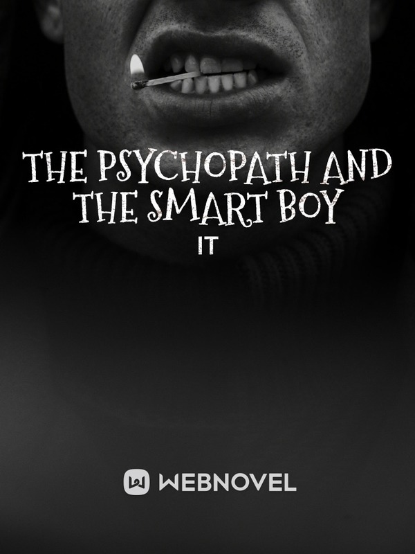 The psychopath and the smart boy