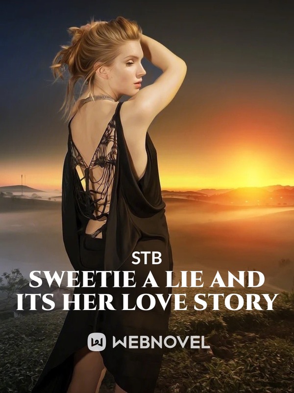 Sweetie a lie and its her love story