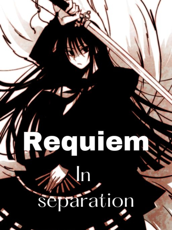 Requiem In Separation