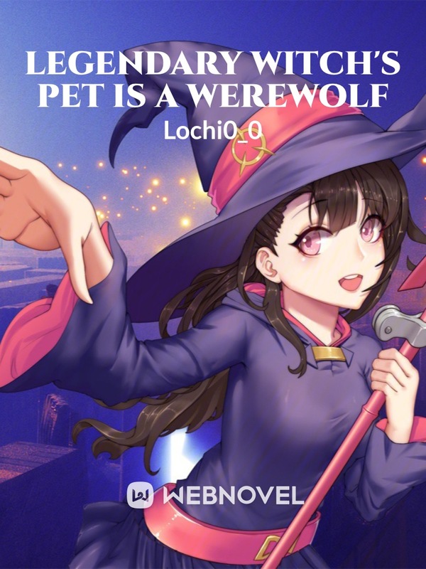The Legendary Witch’s Pet is a Werewolf