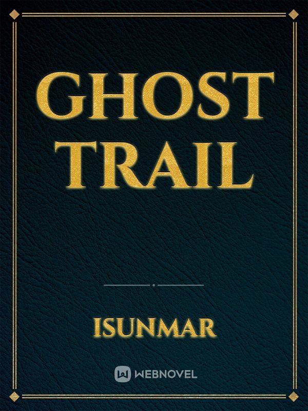 Ghost Trail